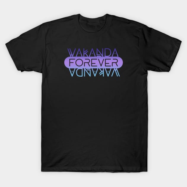 Ansestoral Wakanda Forever T-Shirt by Nazonian